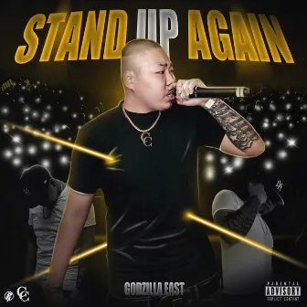 Stand up Again by Godzilla East