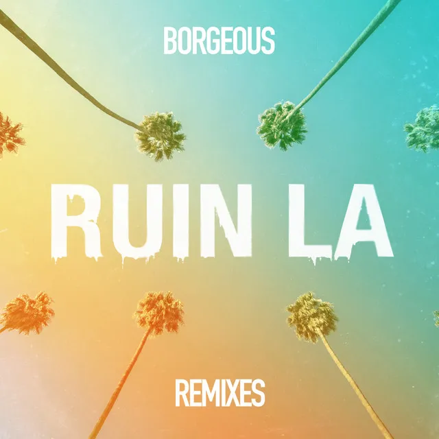 Ruin LA - Wurme Remix