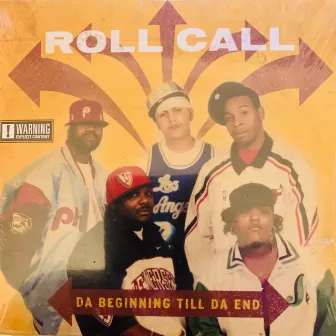 Da Beginning Till Da End by Roll Call