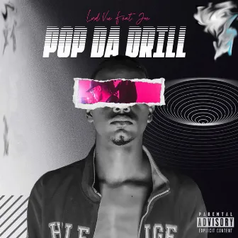 Pop Da Drill by Lord vie