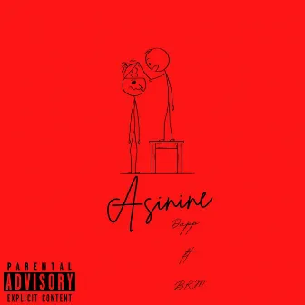 Asinine by BKM