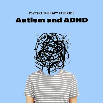 Psycho Therapy for Kids: Autism and ADHD (Brown Noise) by Baby Music!