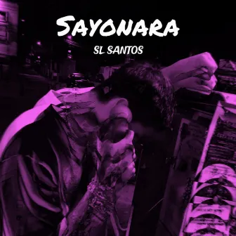 Sayonara by SL SANTOS