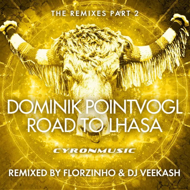 Road to Lhasa - DJ Veekash Remix