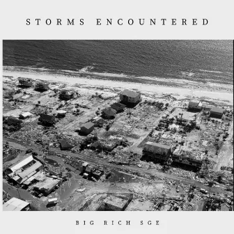 Storms Encountered by Big Rich SGE