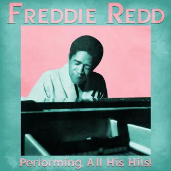 Performing All His Hits! (Remastered) by Freddie Redd