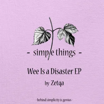 Wee Is A Disaster EP by Zetqa