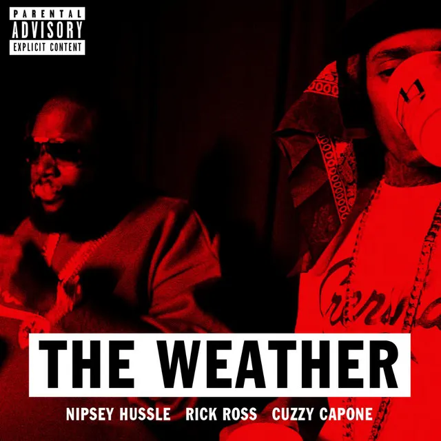 The Weather (feat. Rick Ross & Cuzzy Capone)