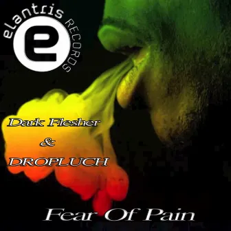 Fear Of Pain by Dark Flesher