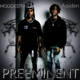 Preeminent by HODDESTN