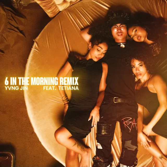 6 In The Morning (feat. Tetiana) - Remix