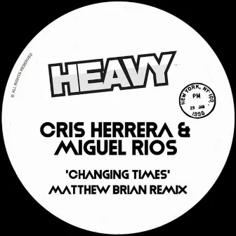 Changing Times (Matthew Brian Remix) by Cris Herrera