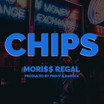 Chips by Mori$$ Regal