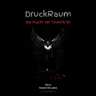 Die Macht der Technik EP by DruckRaum