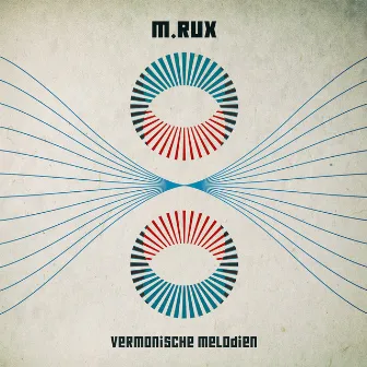 Vermonische Melodien by M.RUX