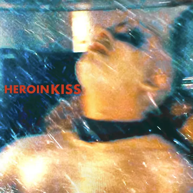 Heroin Kiss