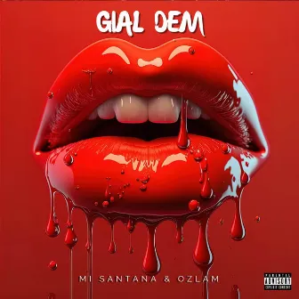 Gial Dem by MI SANTANA