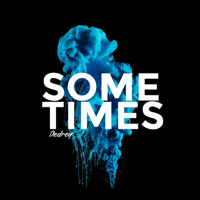 Sometimes