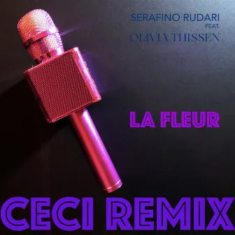 La Fleur (Ceci Remix) by Serafino Rudari