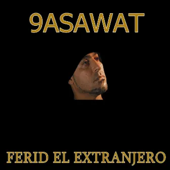 9asawat by Ferid el Extranjero