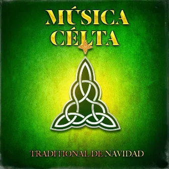 Música Célta Traditional de Navidad by Unknown Artist