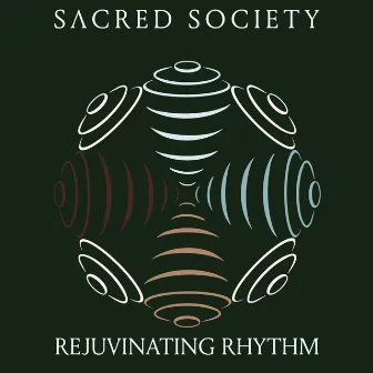 Rejuvinating Rhythm by Sacred Society