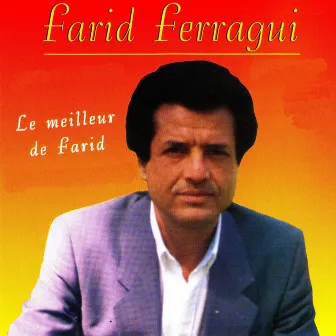 Le meilleur de Farid by Farid Ferragui