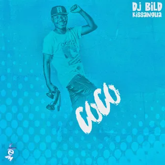 Coco by Dj Bild Kissangua