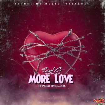 More Love by Soul G Ruff Nation