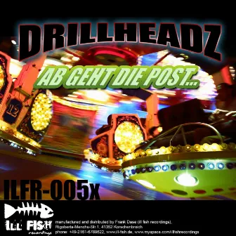 Ab geht die Post by Drillheadz