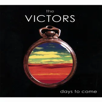 Days To Come by The Victors