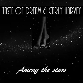 Among the Stars by Taste of dream