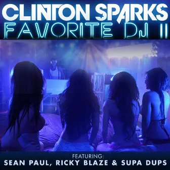 Favorite DJ II by Clinton Sparks