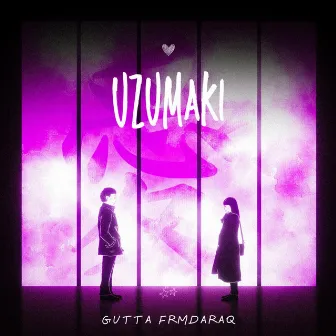 Uzumaki (I Got That) by Gutta Frm Da Raq