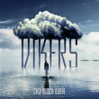 Casi Nunca Llueve by Dikers