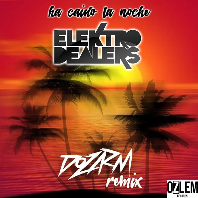 Ha caido la noche - Dozarm Remix