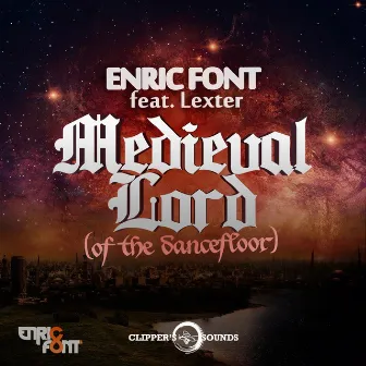 Medieval Lord (of the Dancefloor) by Enric Font