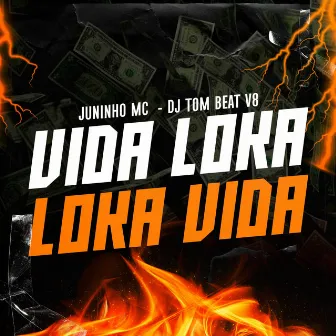 Vida Loka Loka Vida by Juninho MC