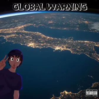 Global Warning by Lil Altoid