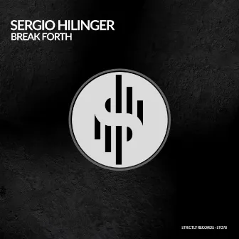 Break Forth by Sergio Hilinger