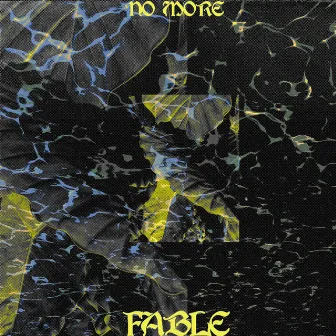 No More by FABLE