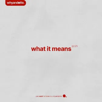 What It Means by Whyandotte