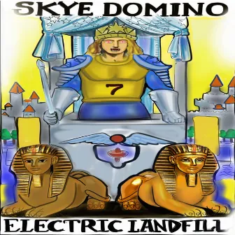 Electric Landfill by Skye Domino