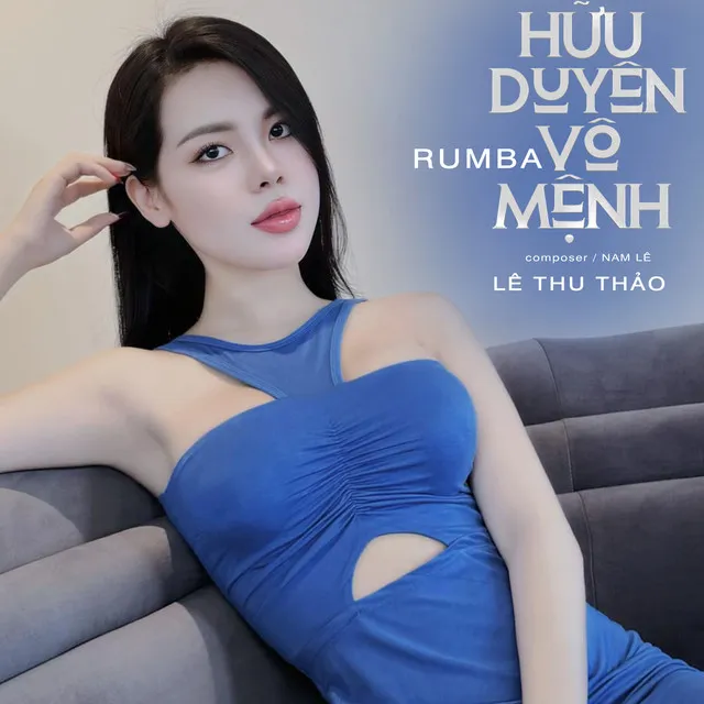 Hữu Duyên Vô Mệnh (Rumba)