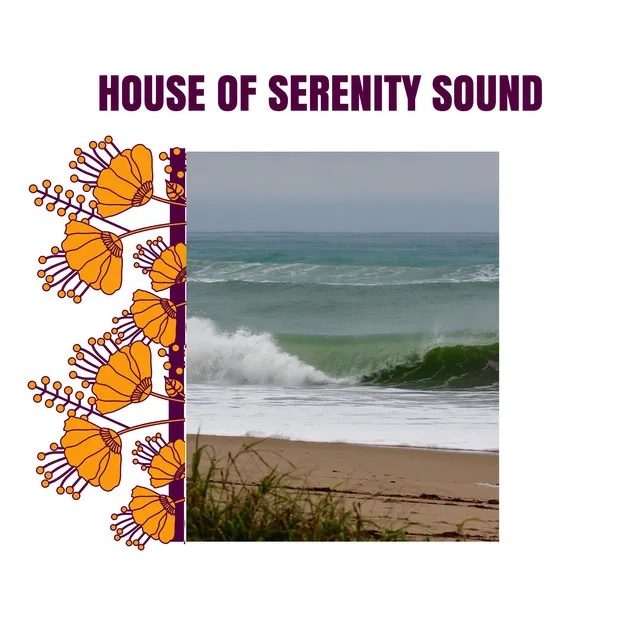 House of Serenity Sound