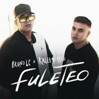 Fuleteo by Bruno LC