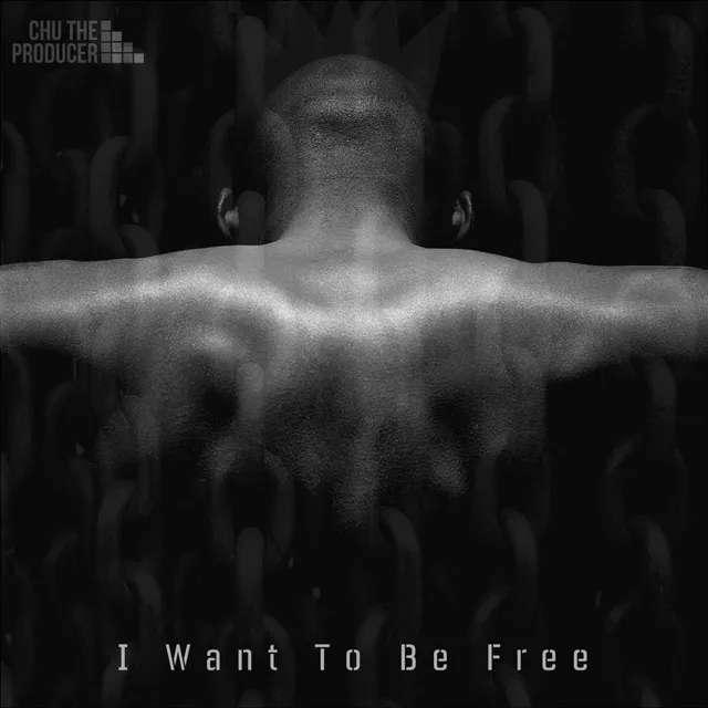 I Want to Be Free