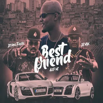 Best Friend by Alef Mc