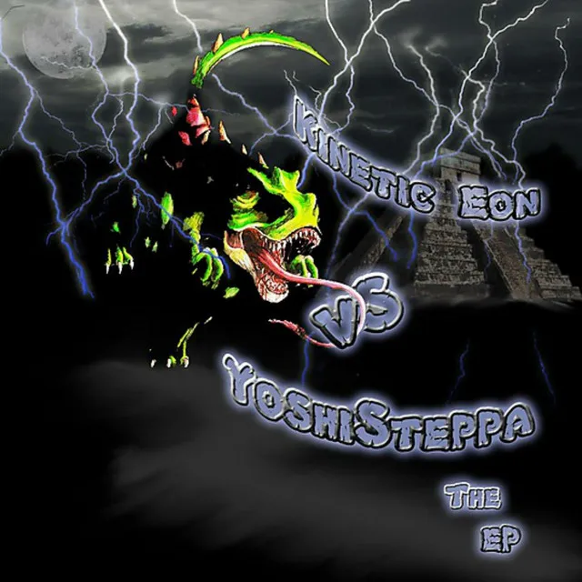 Kinetic Eon vs. YoshiSteppa EP