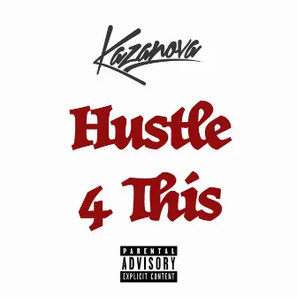 Hustle 4 This by Kazanova